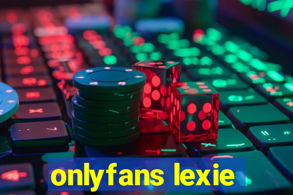 onlyfans lexie